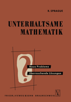 Unterhaltsame Mathematik: Neue Probleme - überraschende Lösungen 3322979881 Book Cover
