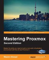 Mastering Proxmox, Second Edition 1785888242 Book Cover