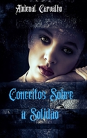 Conceitos Sobre a Solid�o 0464532132 Book Cover