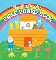 My Big Bright Bible Board Book 0745965253 Book Cover
