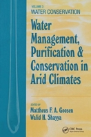 Water Management, Purificaton, and Conservation in Arid Climates, Volume III: Water Conservation 1566767717 Book Cover