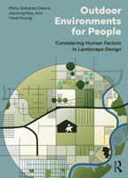 Outdoor Environments for People: Considering Human Factors in Landscape Design 1138296449 Book Cover