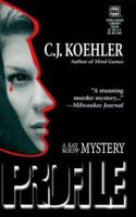 Profile (Ray Koepp Mysteries) 0373263457 Book Cover