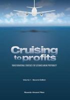 Cruising to Profits, Volume 1: Transformational Strategies for Sustained Airline Profitability 099368890X Book Cover