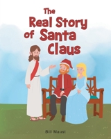 The Real Story of Santa Claus B0DSCL8NZ6 Book Cover