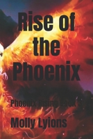 Rise of the Phoenix: Phoenix Rising Book 3 1795582146 Book Cover