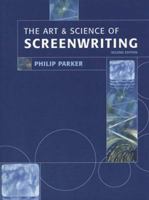 The Art and Science of Screenwriting 1841500003 Book Cover