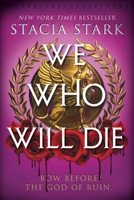 We Who Will Die 0063436736 Book Cover