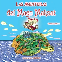Las Aventuras del Mago Maksat: Colección 1 1008970948 Book Cover