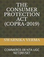 THE CONSUMER PROTECTION ACT(COPRA-2019): COMMERCE-08 NTA UGC NET/JRF/SET B08CWBDFS9 Book Cover
