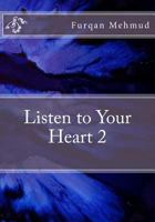 Listen to Your Heart 2 1540455556 Book Cover