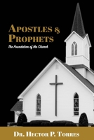 Apostles and Prophets: The Foundation of the Church B0C9KB369N Book Cover