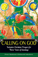 Calling on God: Inclusive Christian Prayers for Three Years of Sundays 1594735689 Book Cover