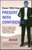 Even You Can Present with Confidence 0620409649 Book Cover