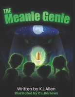 The Meanie Genie: Daddy's Stories Are The Best, They're Always Going To Beat The Rest. B0CV1VK3DB Book Cover