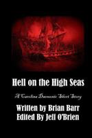 Hell on the High Seas: A Carolina Daemonic Short Story 154670745X Book Cover