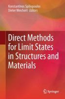 Direct Methods for Limit States in Structures and Materials 9400793065 Book Cover