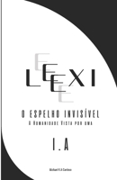 LEXI O espelho invisível: A humanidade vista por uma I.A (Portuguese Edition) 6501489210 Book Cover