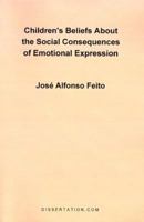 Children's Belief about the Social Consequences of Emotional Expression 096585647X Book Cover