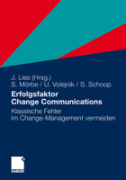 Erfolgsfaktor Change Communications: Klassische Fehler Im Change-Management Vermeiden 3834925225 Book Cover