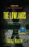 The Lowlands: A Missing Couple—A Family Desperate to Find Them 1778183611 Book Cover