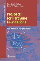 Prospects For Hardware Foundations: Esprit Working Group 8533: Nada  New Hardware Design Methods, Survey Chapters B001JAXGUQ Book Cover