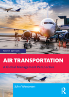 Air Transportation: A Global Management Perspective 0367364476 Book Cover