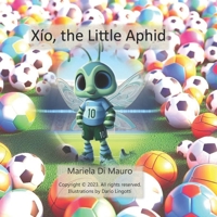 Xío, the Little Aphid: Classic Edition B0CQ32KKK5 Book Cover