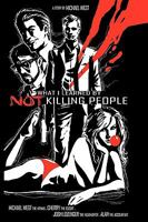 What I Learned by Not Killing People 1440153841 Book Cover