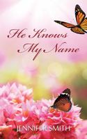 He Knows My Name 147872479X Book Cover