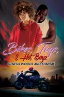 Bikes, Toys, & Hot Boyz 1945855363 Book Cover