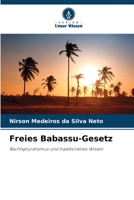 Freies Babassu-Gesetz: Rechtspluralismus und traditionelles Wissen 6206352072 Book Cover