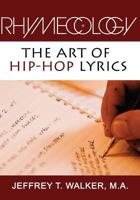 Rhymecology - The Art of Hip-Hop Lyrics 1518872174 Book Cover