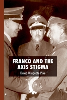 Franco and the Axis Stigma 1349300896 Book Cover