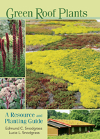 Green Roof Plants: A Resource and Planting Guide 0881927872 Book Cover