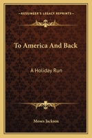 To America and Back: A Holiday Run 1241334862 Book Cover