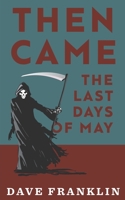 Then Came The Last Days Of May 139387004X Book Cover