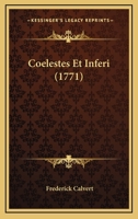 Coelestes Et Inferi (1771) 1165368412 Book Cover