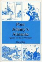 Poor Johnny's Almanac: Quotes for the 21st Century 0533153727 Book Cover