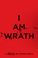 I Am Wrath (The Ackerman Thrillers): 4 1838931007 Book Cover