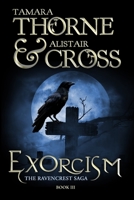 Exorcism: The Ravencrest Saga: Book 3 1678606073 Book Cover