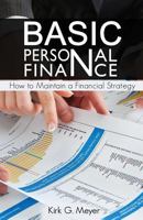 Basic Personal Finance: How to Maintain a Financial Strategy 1537797441 Book Cover