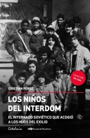 Los niños del Interdom: El internado soviético que acogió a los hijos del exilio (Spanish Edition) 9564150582 Book Cover