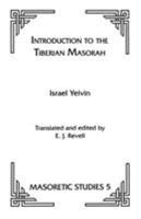 Introduction to the Tiberian Masorah 089130374X Book Cover