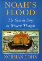 Noah's Flood: The Genesis Story in Western Thought 0300076487 Book Cover