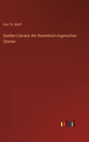 Quellen-Literatur der theoretisch-organischen Chemie 3368702327 Book Cover