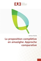 La proposition complétive en amazighe: Approche comparative 3841678475 Book Cover