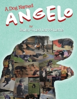 A Dog Named Angelo 1960764187 Book Cover