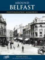 Francis Frith's Around Belfast (Photographic Memories) 1859373038 Book Cover