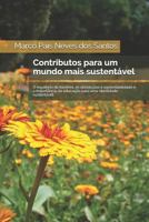 Contributos Para Um Mundo Mais Sustentável.: O Equilíbrio Da Biosfera, OS Obstáculos À Sustentabilidade E a Educação Para Uma Identidade Sustentável. 1983315168 Book Cover